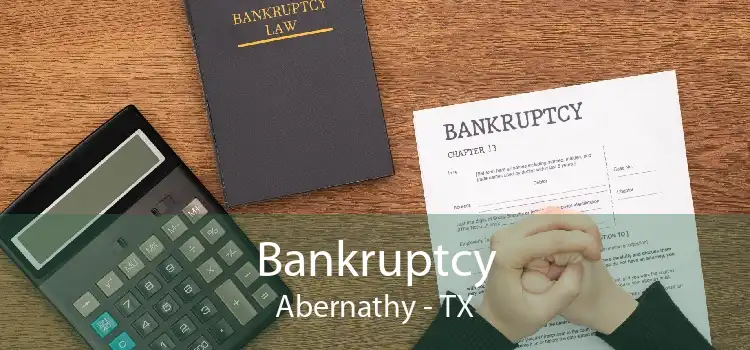 Bankruptcy Abernathy - TX