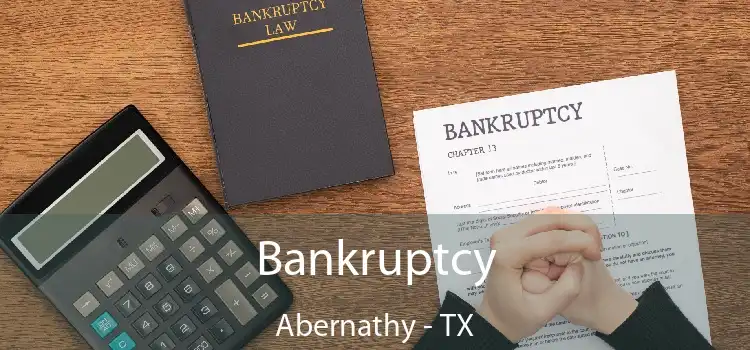 Bankruptcy Abernathy - TX