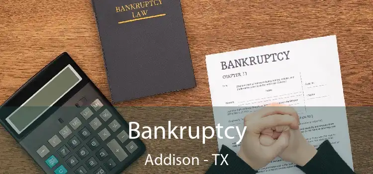 Bankruptcy Addison - TX