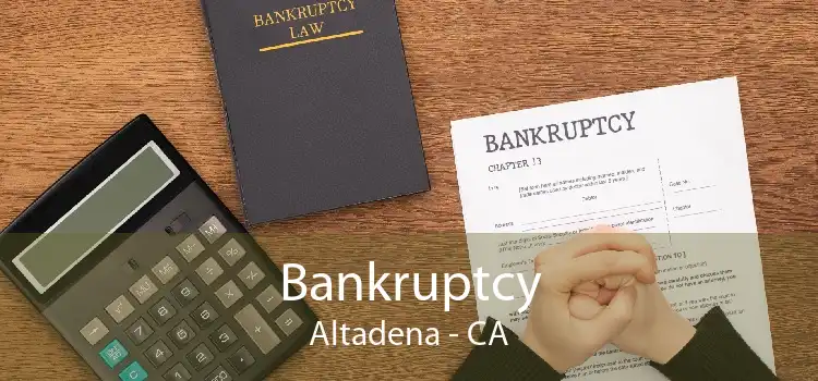Bankruptcy Altadena - CA