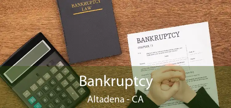 Bankruptcy Altadena - CA