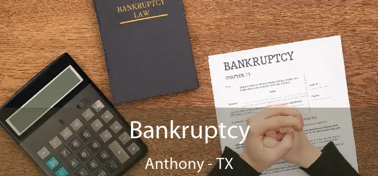 Bankruptcy Anthony - TX