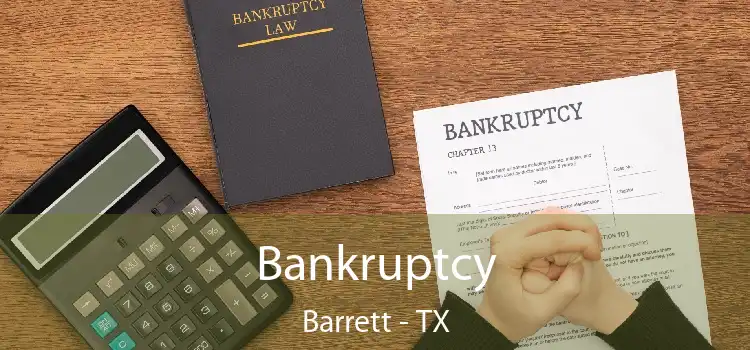 Bankruptcy Barrett - TX