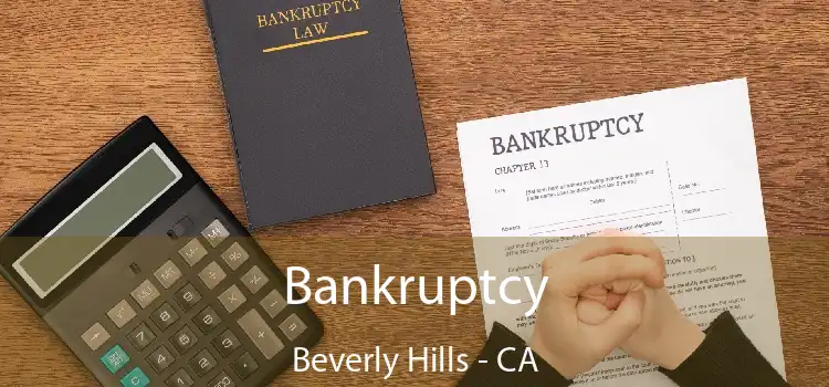 Bankruptcy Beverly Hills - CA