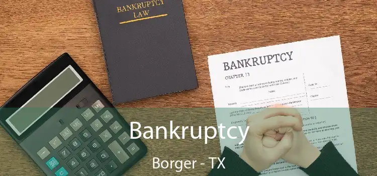 Bankruptcy Borger - TX