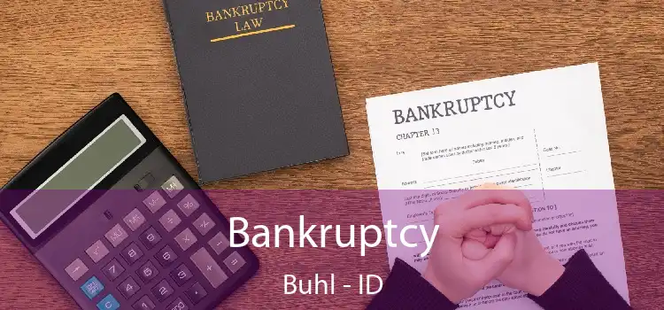 Bankruptcy Buhl - ID