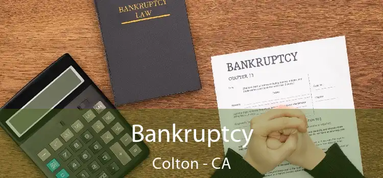 Bankruptcy Colton - CA