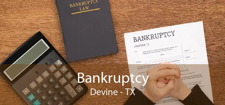Bankruptcy Devine - TX