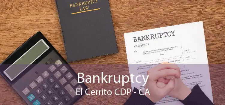 Bankruptcy El Cerrito CDP - CA