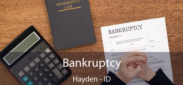 Bankruptcy Hayden - ID