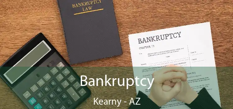 Bankruptcy Kearny - AZ