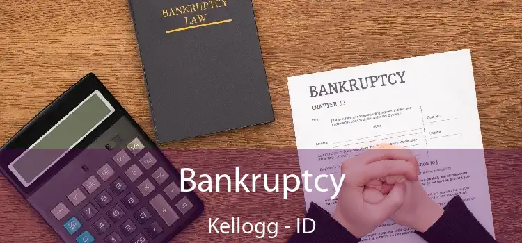 Bankruptcy Kellogg - ID