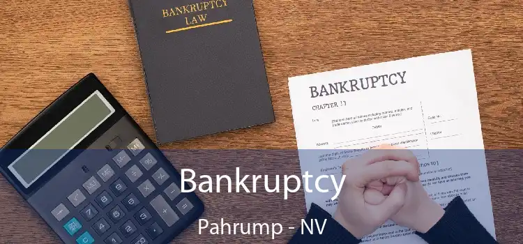 Bankruptcy Pahrump - NV