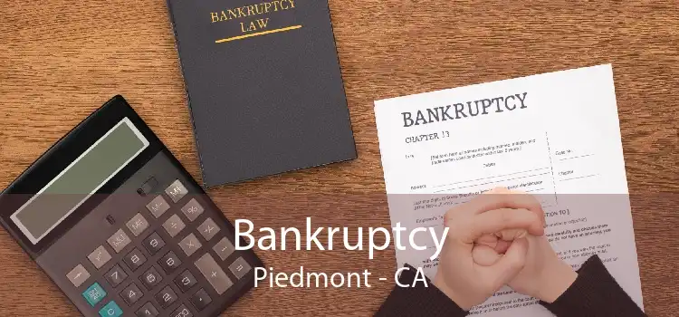 Bankruptcy Piedmont - CA