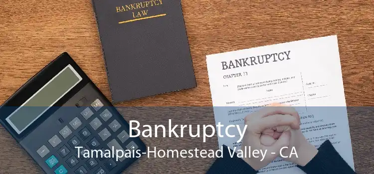Bankruptcy Tamalpais-Homestead Valley - CA