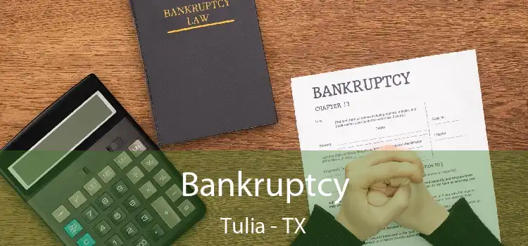 Bankruptcy Tulia - TX