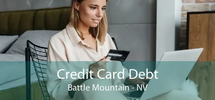 Credit Card Debt Battle Mountain - NV