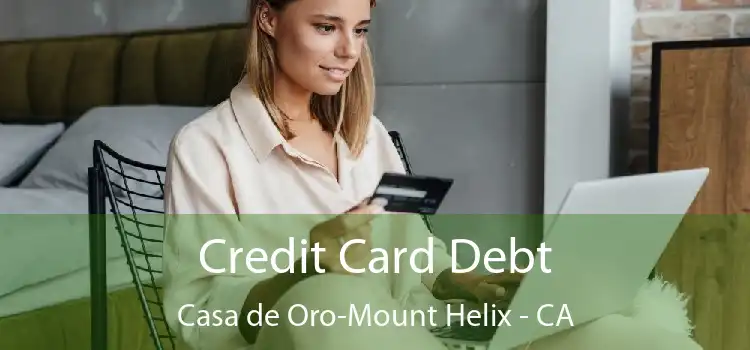 Credit Card Debt Casa de Oro-Mount Helix - CA