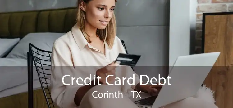 Credit Card Debt Corinth - TX