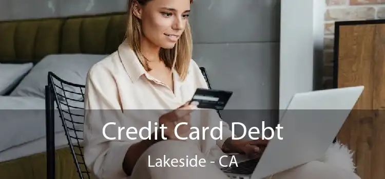 Credit Card Debt Lakeside - CA