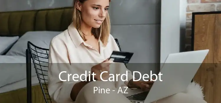 Credit Card Debt Pine - AZ