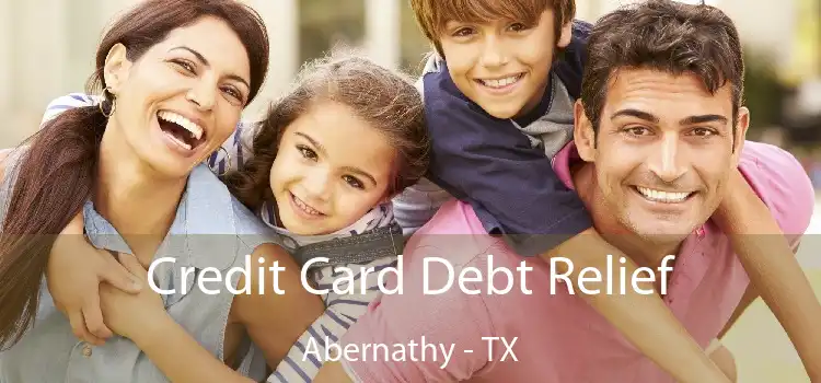 Credit Card Debt Relief Abernathy - TX