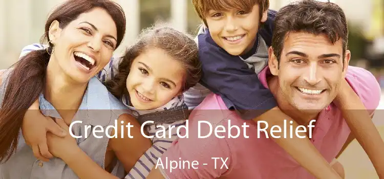 Credit Card Debt Relief Alpine - TX