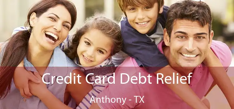 Credit Card Debt Relief Anthony - TX