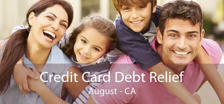 Credit Card Debt Relief August - CA
