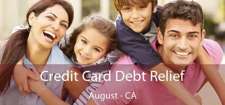 Credit Card Debt Relief August - CA