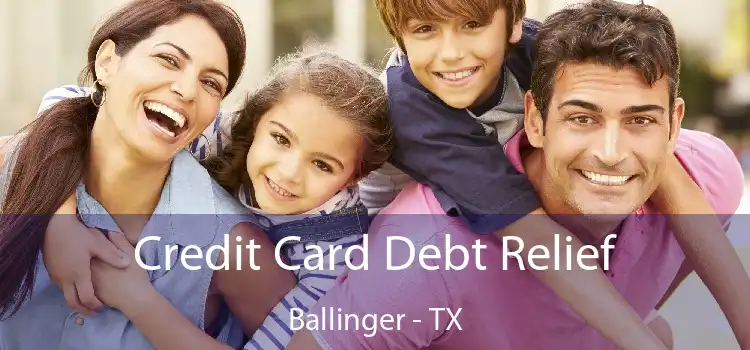 Credit Card Debt Relief Ballinger - TX