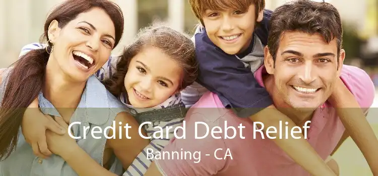Credit Card Debt Relief Banning - CA