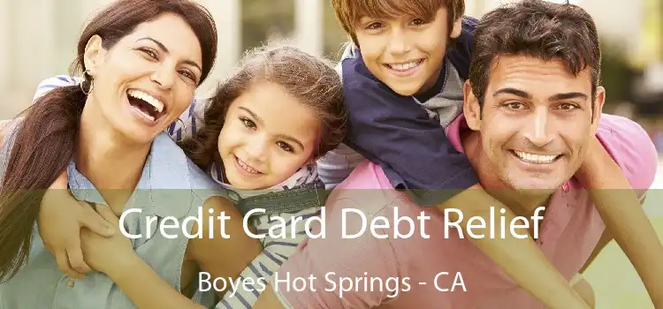 Credit Card Debt Relief Boyes Hot Springs - CA