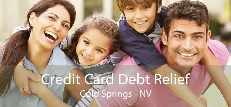 Credit Card Debt Relief Cold Springs - NV