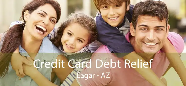 Credit Card Debt Relief Eagar - AZ