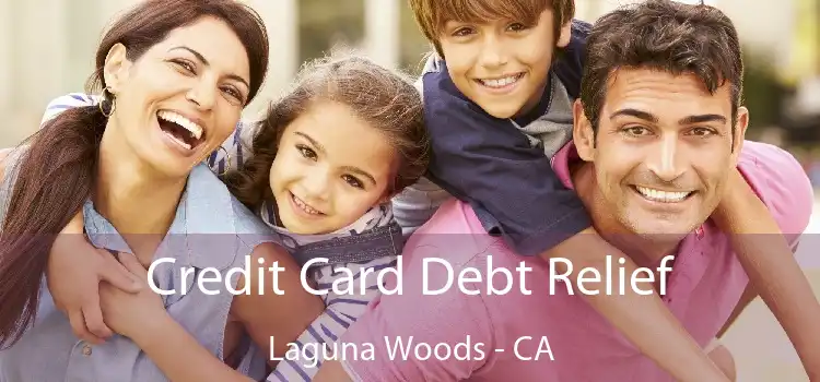 Credit Card Debt Relief Laguna Woods - CA