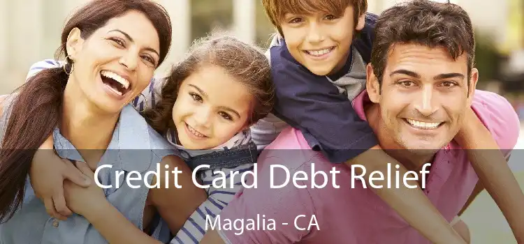 Credit Card Debt Relief Magalia - CA