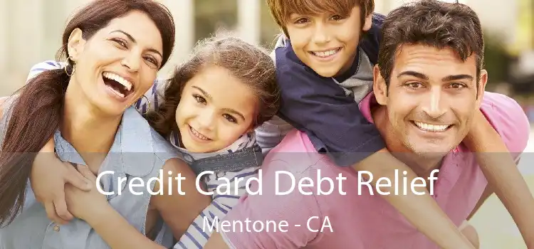 Credit Card Debt Relief Mentone - CA