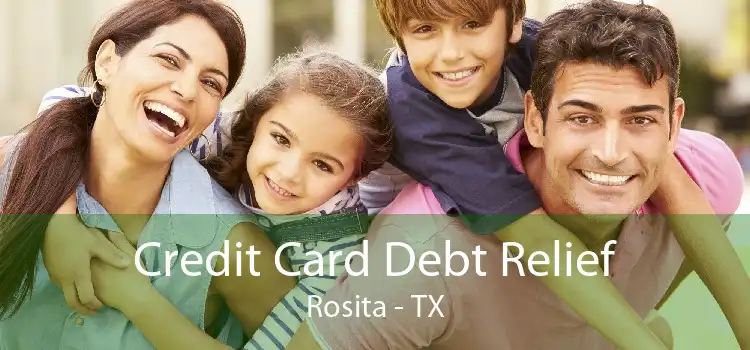 Credit Card Debt Relief Rosita - TX