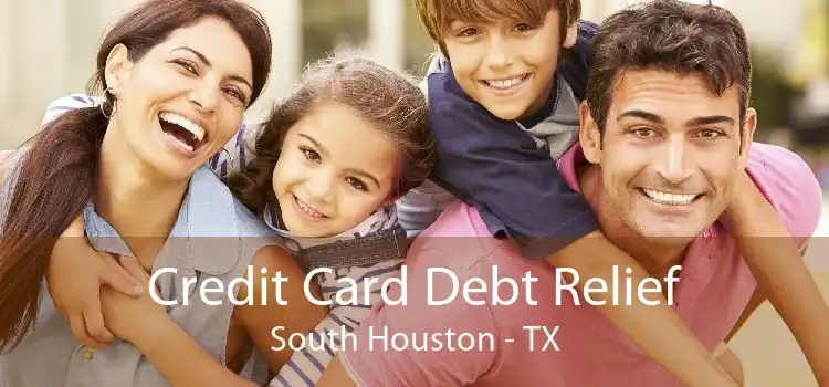 Credit Card Debt Relief South Houston - TX