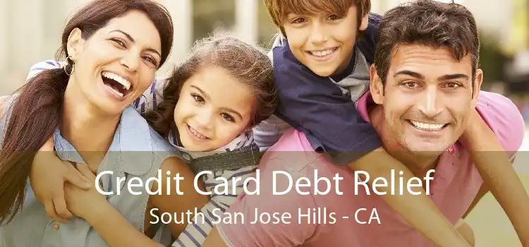 Credit Card Debt Relief South San Jose Hills - CA