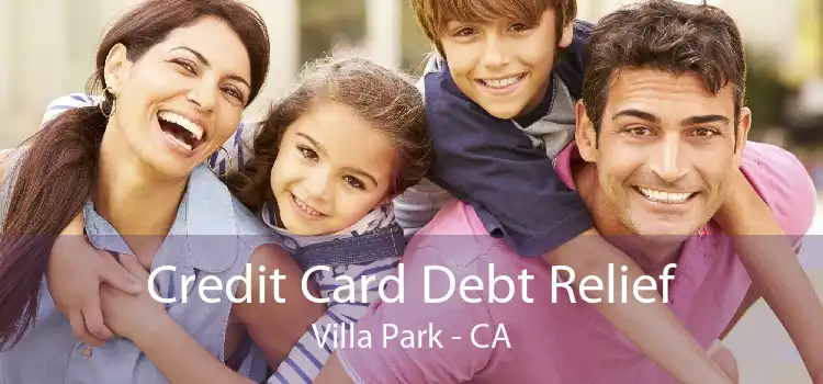 Credit Card Debt Relief Villa Park - CA