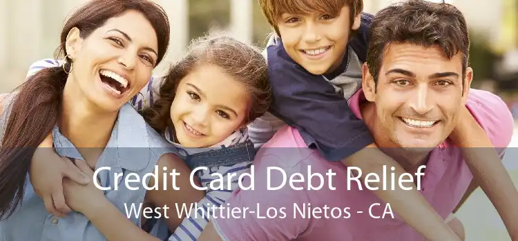 Credit Card Debt Relief West Whittier-Los Nietos - CA