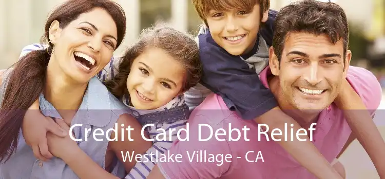 Credit Card Debt Relief Westlake Village - CA