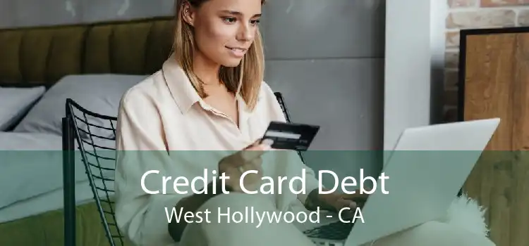 Credit Card Debt West Hollywood - CA