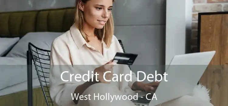 Credit Card Debt West Hollywood - CA