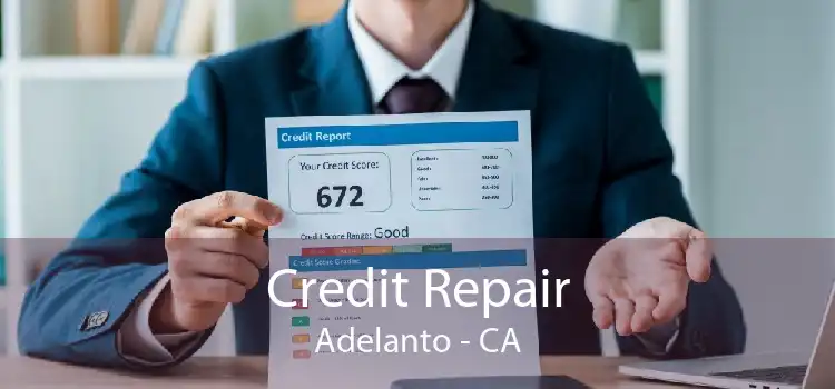 Credit Repair Adelanto - CA