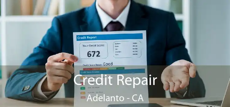 Credit Repair Adelanto - CA