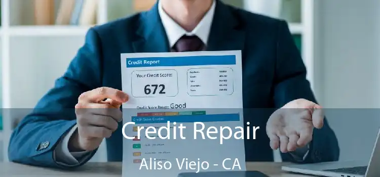 Credit Repair Aliso Viejo - CA