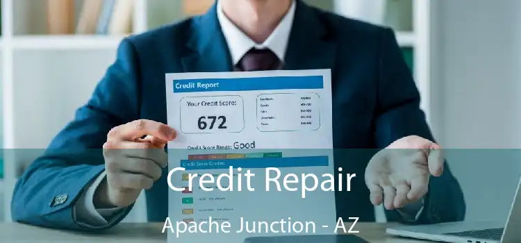 Credit Repair Apache Junction - AZ